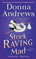Read Stork Raving Mad: A Meg Langslow Mystery (Meg Langslow Mysteries Book 12), written by Donna Andrews Read Stork Raving Mad: A Meg Langslow Mystery (Meg Langslow Mysteries Book 12), written by Donna Andrews
