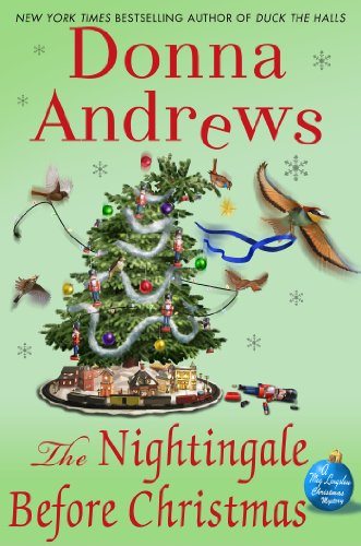 Read The Nightingale Before Christmas: A Meg Langslow Christmas Mystery (Meg Langslow Mysteries Book 18), written by Donna Andrews