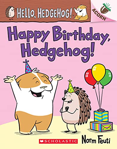 Read Happy Birthday, Hedgehog!: An Acorn Book (Hello, Hedgehog! #6), written by Norm Feuti