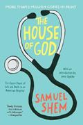 Read The House of God, written by Samuel Shem
