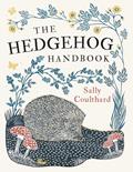 Read The Hedgehog Handbook, written by Sally Coulthard