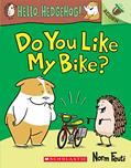 Read Do You Like My Bike?: An Acorn Book (Hello, Hedgehog! #1) (1), written by Norm Feuti