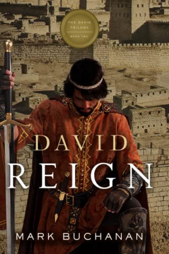 Read David: Reign (The David Trilogy), written by Mark A Buchanan