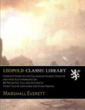 Read Complete Story of the Collinwood School Disaster and How Such Horrors Can Be Prevented: Full and Authentic Story Told by Survivors and Eyewitnesses, written by Marshall Everett Read Complete Story of the Collinwood School Disaster and How Such Horrors Can Be Prevented: Full and Authentic Story Told by Survivors and Eyewitnesses, written by Marshall Everett