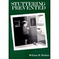 Read STUTTERING PREVENTED, written by PERKINS W H