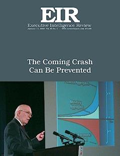 The Coming Crash Can Be Prevented: Executive Intelligence Review; Volume 45, Issue 2, written by Lyndon H. LaRouche Jr.