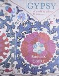 Read Gypsy: A World of Colour & Interiors, written by Sibella Court