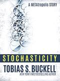 Read Stochasticity: A METAtropolis Story, written by Tobias S. Buckell