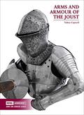 Read Arms and Armour of the Joust, written by Tobias Capwell