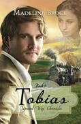 Read Tobias (Upward Way Chronicles), written by Madeline Brock