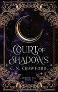 Read Court of Shadows (Shadow Fae Book 1), written by C.N. Crawford