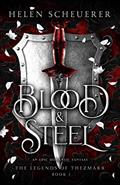 Read Blood & Steel: An epic romantic fantasy (The Legends of Thezmarr Book 1), written by Helen Scheuerer
