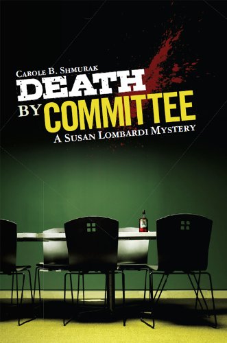 Read Death by Committee (Susan Lombardi Mysteries), written by Carole Shmurak