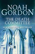 Read The Death Committee, written by Noah Gordon
