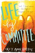 Read Life by Committee, written by Corey Ann Haydu