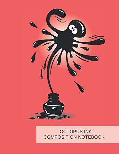 Read Octopus Ink Composition Notebook: Black Octopus and Ink -Red 8.5" x 11" College ruled-Lined notepaper for students, teachers, writers, written by SunnyRain Publications