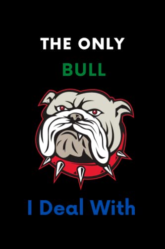 Read The only bull I deal with cute French Bulldog: Notebook Journal for students of all ages 110 pages college ruledLined Pages, written by Houkoum Publishing