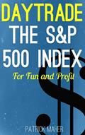 Read Day Trade the S&P 500 Index for Fun and Profit: A Unique Method for Using Heikin Ashi Charts to Day Trade S&P500 Futures and ETFs, written by Patrick Maher Read Day Trade the S&P 500 Index for Fun and Profit: A Unique Method for Using Heikin Ashi Charts to Day Trade S&P500 Futures and ETFs, written by Patrick Maher
