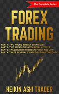 Read Forex Trading: The Complete Series, written by Heikin Ashi Trader