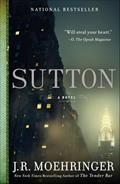 Read Sutton, written by J. R. Moehringer