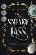 Read The Sneaky Lass: The Silver Locket, Book 1, written by Kennedy Sutton