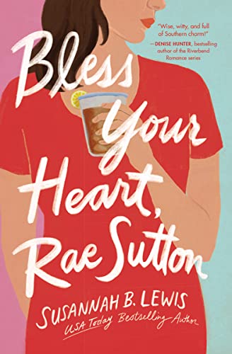 Read Bless Your Heart, Rae Sutton, written by Susannah B. Lewis