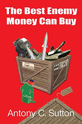 Read The Best Enemy Money Can Buy, written by Antony C Sutton