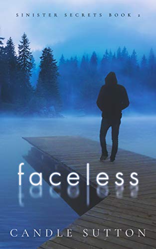 Read Faceless (Sinister Secrets Book 2), written by Candle Sutton