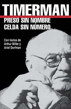 Preso sin Nombre, Celda sin Numero (THE AMERICAS), written by Jacobo Timerman