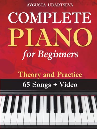Read Complete Piano for Adult Beginners: Theory and Practice, written by Open White Book; Avgusta Udartseva