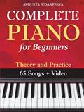 Read Complete Piano for Adult Beginners: Theory and Practice, written by Open White Book; Avgusta Udartseva