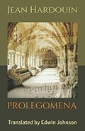 Read Prolegomena: Translated by Edwin Johnson, written by Jean Hardouin