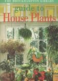 Read Guide to Houseplants (The Brockhampton Library), written by Brockhampton Library