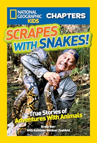 Read National Geographic Kids Chapters: Scrapes With Snakes: True Stories of Adventures With Animals (NGK Chapters), written by Brady Barr