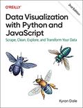 Read Data Visualization with Python and JavaScript: Scrape, Clean, Explore, and Transform Your Data, written by Kyran Dale