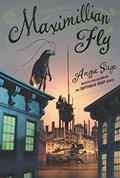 Read Maximillian Fly, written by Angie Sage