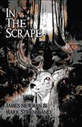 Read In the Scrape, written by James Newman; Mark Steensland; Cemetery Dance Publications