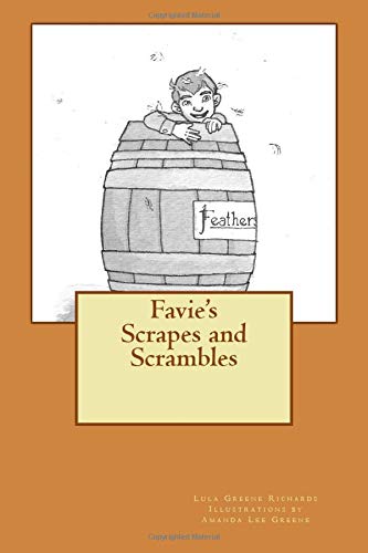 Read Favie's Scrapes and Scrambles, written by Lula Greene Richards