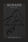 Read SCRAPE: Skin Series, written by Mariah Dyer