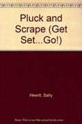 Read Pluck and Scrape (Get Set...Go!), written by Sally Hewitt