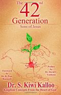 Read The 42nd Generation: Sons of Jesus, written by Dr S. Kiwi Kalloo