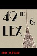 Read 42nd & Lex, written by Bria Hofland