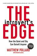 Read The Introvert's Edge: How the Quiet and Shy Can Outsell Anyone (The Introvert's Edge Series), written by Matthew Pollard