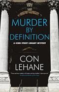 Read Murder by Definition (A 42nd Street Library Mystery Book 4), written by Con Lehane Read Murder by Definition (A 42nd Street Library Mystery Book 4), written by Con Lehane