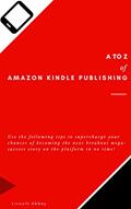 Read A to Z of Amazon Kindle Publishing: Use the following tips to supercharge your chances of becoming the next breakout mega-success story on the platform in no time!, written by Lincoln Abbey