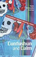 Read Cunfushun and Calm: Poems, Photography, Drawings, written by Maximillian Miguel Monroy-Miller Read Cunfushun and Calm: Poems, Photography, Drawings, written by Maximillian Miguel Monroy-Miller