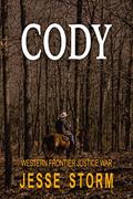 Read Cody (Western Frontier Justice War), written by Jesse Storm