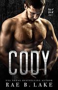 Read Cody: Boys of Djinn MC: A Gritty, MC Romantic Suspense Series, written by Rae B. Lake