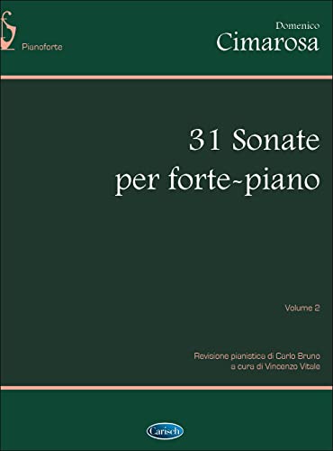 Read Domenico Cimarosa: 31 Sonate Per Forte-Piano, Volume 2 Piano, written by CIMAROSA  DOMENICO (