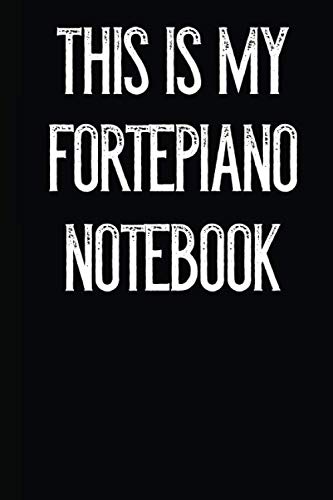 Read This Is My Fortepiano Notebook, written by Goldinaut Notebooks